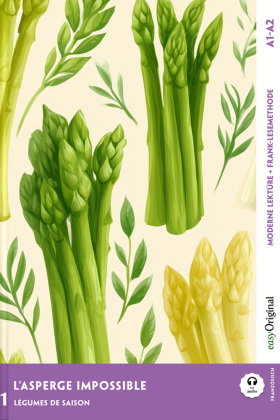 L'Asperge impossible - Französische Krimi-Lektüre A1-A2 (+ Audio-Online), m. 1 Audio, m. 1 Audio