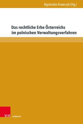 Das rechtliche Erbe Österreichs im polnischen Verwaltungsverfahren
