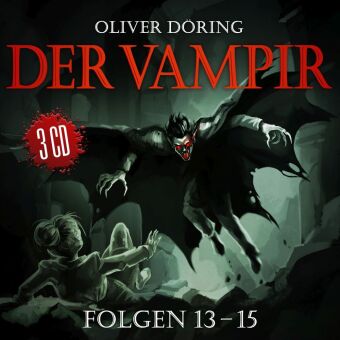 Der Vampir (Komplettbox Finale Folgen 13-15), 3 Audio-CD