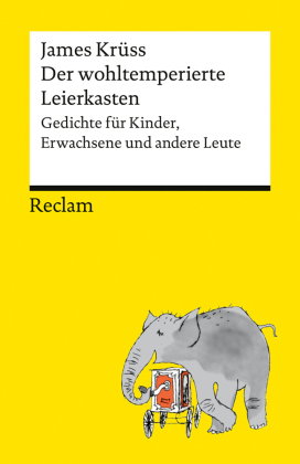 Der wohltemperierte Leierkasten. Gedichte für Kinder, Eltern und andere Leute