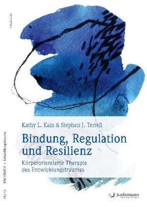 Bindung, Regulation und Resilienz, m. 1 Beilage