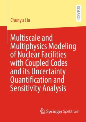 Multiscale and Multiphysics Modeling of Nuclear Facilities with Coupled Codes and its Uncertainty Qu