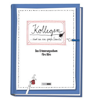 Kollegen ... sind wie eine große Familie - Das Erinnerungsalbum fürs Büro
