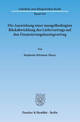 Die Auswirkung einer mangelbedingten Rückabwicklung des Liefervertrags auf den Finanzierungsleasingv