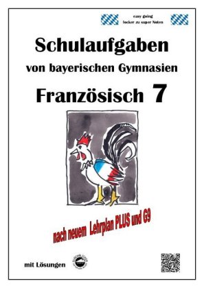 Französisch 7 (nach Découvertes 2) Schulaufgaben von bayerischen Gymnasien mit Lösungen G9 / Lehrpla