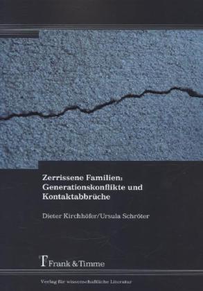 Zerrissene Familien: Generationskonflikte und Kontaktabbrüche