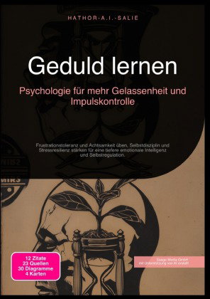 Geduld lernen: Psychologie für mehr Gelassenheit und Impulskontrolle