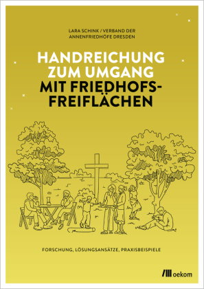 Handreichung zum Umgang mit Friedhofsfreiflächen