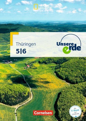 Unsere Erde - Regelschule und Gymnasium Thüringen - Ausgabe ab 2012 - 5./6. Schuljahr