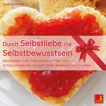 Durch Selbstliebe ins Selbstbewusstsein {Achtsamkeitsübung, Affirmation, Meditation | Selbstliebe le
