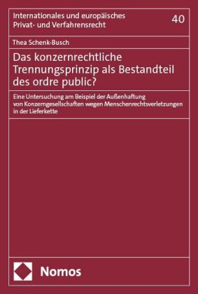 Das konzernrechtliche Trennungsprinzip als Bestandteil des ordre public?