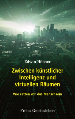 Zwischen künstlicher Intelligenz und virtuellen Räumen