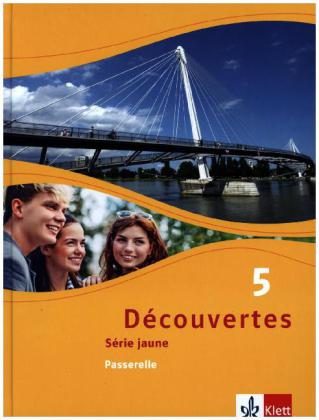 Découvertes. Série jaune (ab Klasse 6). Ausgabe ab 2012 - Schülerbuch, Passerelle. Bd.5