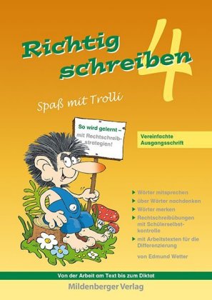 Richtig schreiben - Spaß mit Trolli, 4. Schuljahr, Vereinfachte Ausgangsschrift