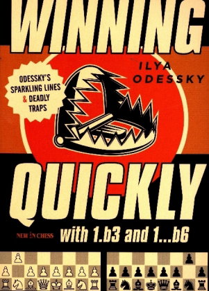 Winning Quickly with 1.b3 and 1b6