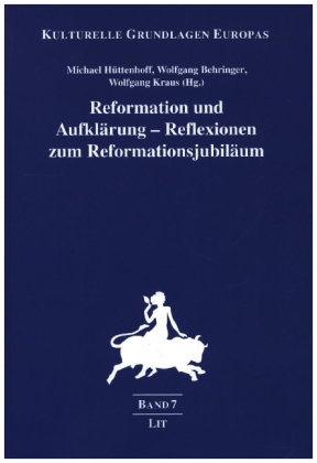 Reformation und Aufklärung - Reflexionen zum Reformationsjubiläum