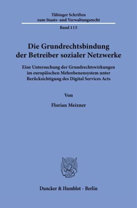 Die Grundrechtsbindung der Betreiber sozialer Netzwerke