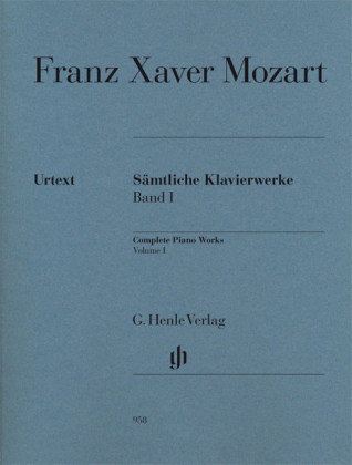 Franz Xaver Mozart - Sämtliche Klavierwerke, Band I. Bd.1