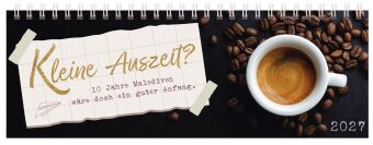 Tischquerkalender Kleine Auszeit? 2027