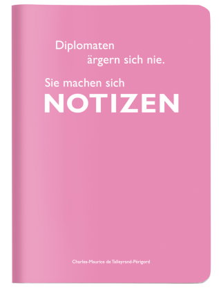 Heft A6 kariert, "Diplomaten ärgern sich nie. Sie machen sich Notizen." (Maurice de Talleyrand-Périg