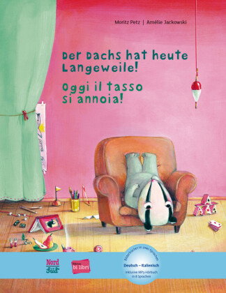 Der Dachs hat heute Langeweile! (Deutsch-Italienisch)