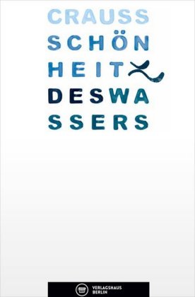 Schönheit des Wassers