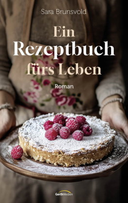 Ein Rezeptbuch fürs Leben