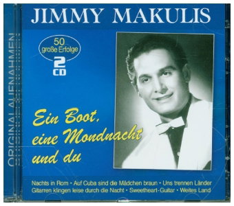 Ein Boot, eine Mondnacht und du - 50 große Erfolge, 2 Audio-CD