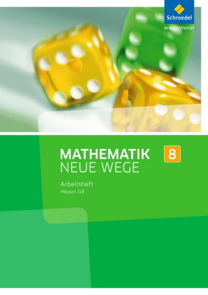 Mathematik Neue Wege SI - Ausgabe 2013 für Hessen G9