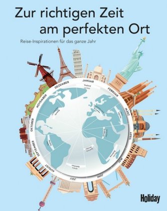 HOLIDAY Reisebuch: Zur richtigen Zeit am perfekten Ort