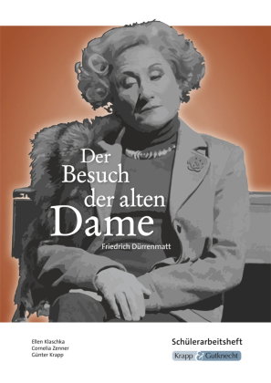 Der Besuch der alten Dame - Friedrich Dürrenmatt - Schülerheft