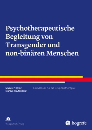 Transgender und non-binäre Menschen psychotherapeutisch begleiten