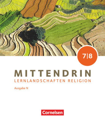 Mittendrin - Unterrichtswerk für katholische Religionslehre - Lernlandschaften Religion Gymnasium/Se