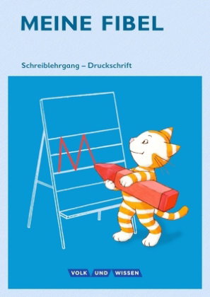 Meine Fibel - Ausgabe 2015 - 1. Schuljahr