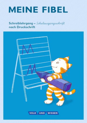 Meine Fibel - Ausgabe 2015 - 1. Schuljahr