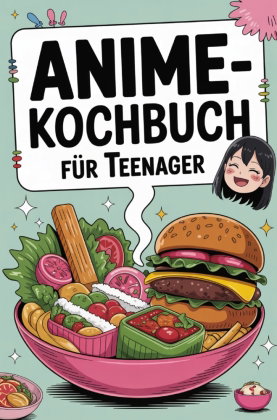 Anime-Kochbuch für Teenager