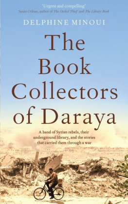 The Book Collectors of Daraya; .