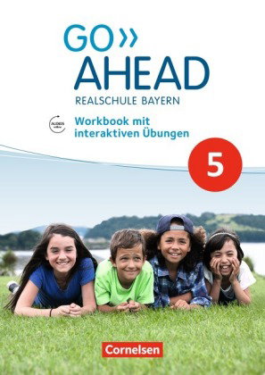 Go Ahead - Realschule Bayern 2017 - 5. Jahrgangsstufe, Workbook mit interaktiven Übungen