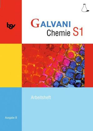 Galvani - Chemie für Gymnasien - Ausgabe B - Für sprachliche, musische, wirtschafts- und sozialwisse