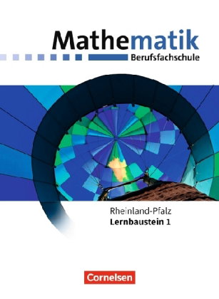 Mathematik - Berufsfachschule - Neubearbeitung - Rheinland-Pfalz - Lernbaustein 1
