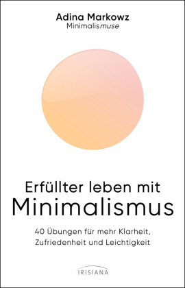 Erfüllter leben mit Minimalismus