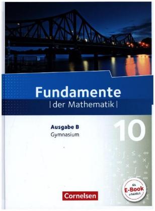 Fundamente der Mathematik - Ausgabe B ab 2017 - 10. Schuljahr