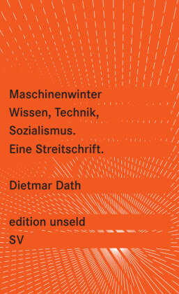 Maschinenwinter, Wissen, Technik, Sozialismus