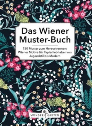 Das Wiener Muster-Buch. Die Museums-Edition