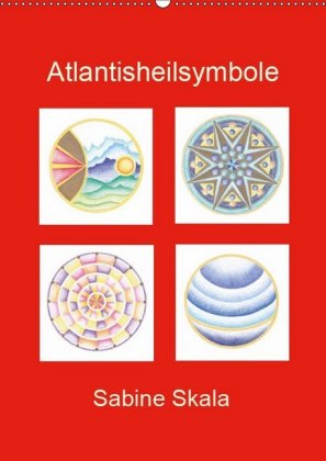 Atlantisheilsymbole (Wandkalender 2019 DIN A2 hoch)