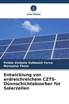 Entwicklung von erdreichreichem CZTS-Dünnschichtabsorber für Solarzellen