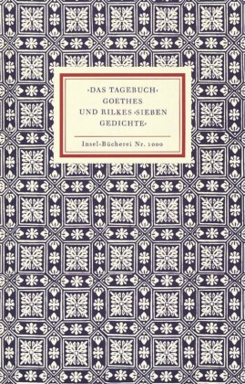 'Das Tagebuch' Goethes und Rilkes 'Sieben Gedichte'