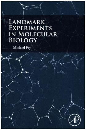 Landmark Experiments in Molecular Biology