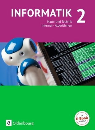 Informatik (Oldenbourg) - Gymnasium Bayern - Ausgabe 2017 - Band 2