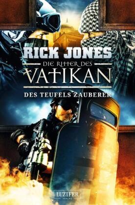 DES TEUFELS ZAUBERER (Die Ritter des Vatikan 12)